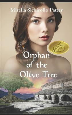 Orphan of the Olive Tree by Patzer, Mirella Sichirollo