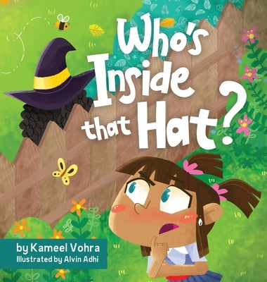 Who's inside that hat?: A fun children's picture book to help discuss stereotypes, racism, diversity and friendship by Vohra, Kameel