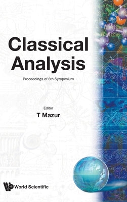 Classical Analysis (P/H) by Mazur, T.