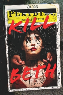 Kill Beth by Cohn, Jon