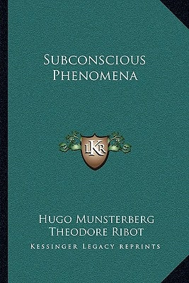 Subconscious Phenomena by Munsterberg, Hugo