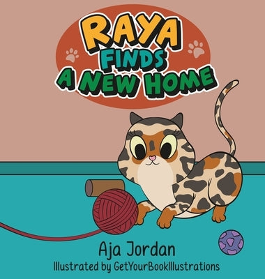 Raya Finds a New Home by Jordan, Aja