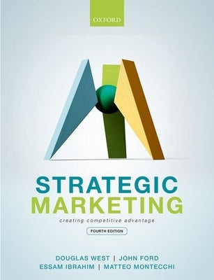 Strategic Marketing 4th Edition by West