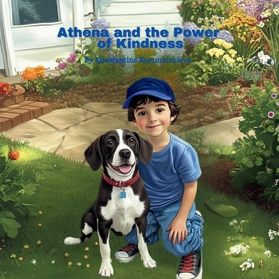 Athena and the Power of Kindness by Koyumdzhieva, Konstantina