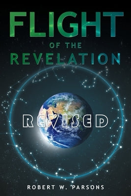Flight of the Revelation by Parsons, Robert W.