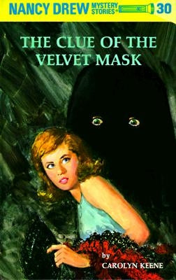 The Clue of the Velvet Mask by Keene, Carolyn