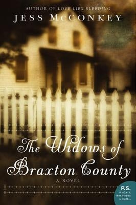 The Widows of Braxton County by McConkey, Jess