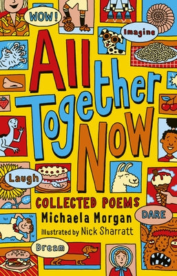 All Together Now: Collected Poems by Morgan, Michaela