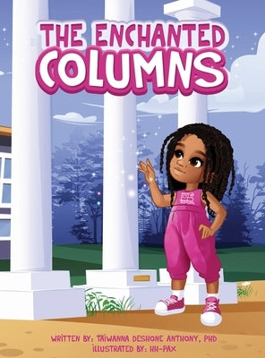 The Enchanted Columns by Anthony, Taiwanna
