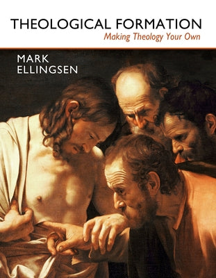 Theological Formation by Ellingsen, Mark