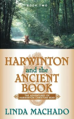 Harwinton and the Ancient Book by Machado, Linda