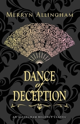 Dance of Deception: A Regency Romance by Allingham, Merryn