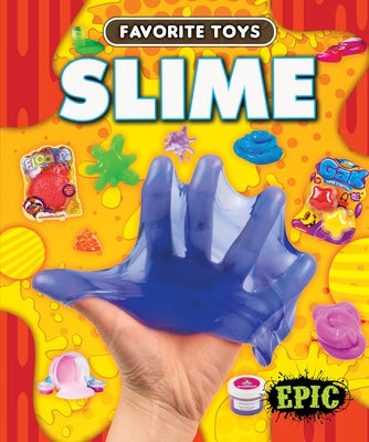 Slime by Neuenfeldt, Elizabeth