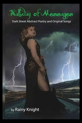 Hallway of Messages by Knight, Rainy