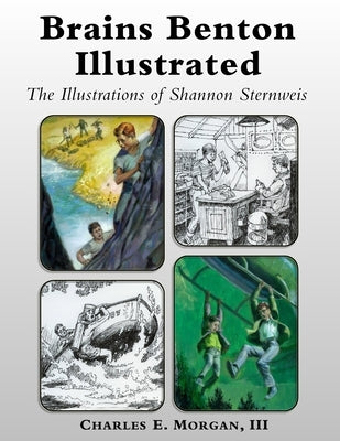 Brains Benton Illustrated by Morgan, Charles E., III