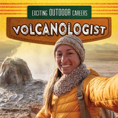 Volcanologist by Hicks, Dwayne
