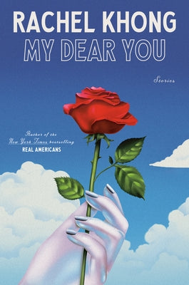 My Dear You: Stories by Khong, Rachel