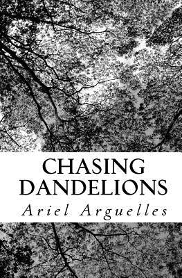 Chasing Dandelions by Arguelles, Ariel