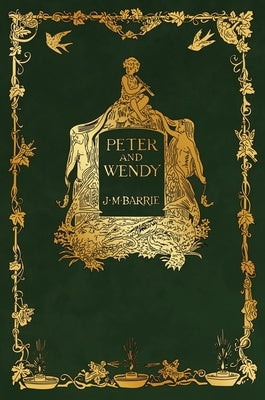 Peter and Wendy by Barrie, J. M.