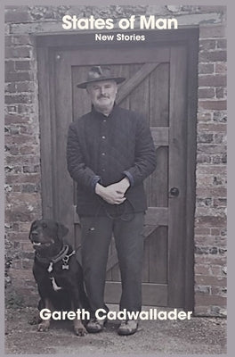 States of Man by Cadwallader, Gareth