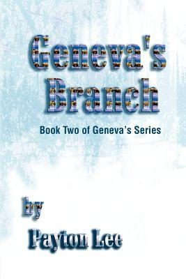 Geneva's Branch: Book Two of Geneva S Series by Lee, Payton