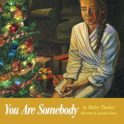 You Are Somebody by Thacker, Shirley