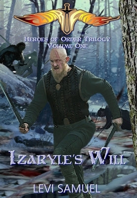 Izaryle's Will by Samuel, Levi