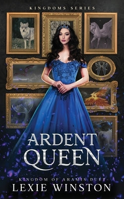 Ardent Queen by Winston, Lexie