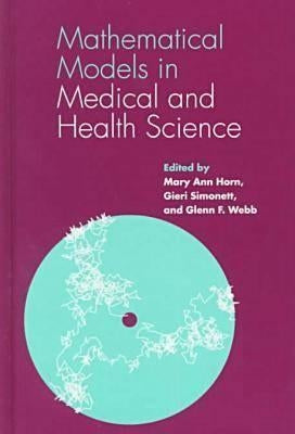 Mathematical Models in Medical and Health Science by Horn, Mary Ann