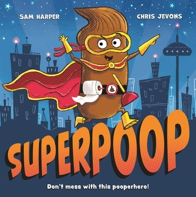 Superpoop by Harper, Sam