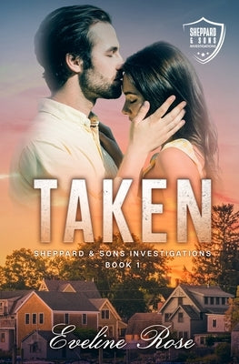 Taken by Rose, Eveline