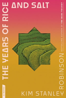 The Years of Rice and Salt by Robinson, Kim Stanley