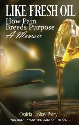 Like Fresh Oil by Perry, Ceairia