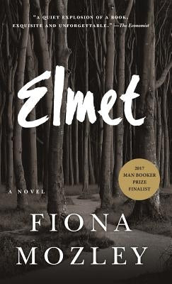 Elmet by Mozley, Fiona