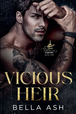 Vicious Heir by Ash, Bella