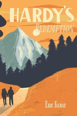 Hardy's Redemption by Kubat, Eric