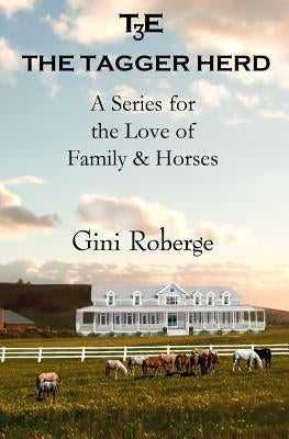 The Tagger Herd by Roberge, Gini