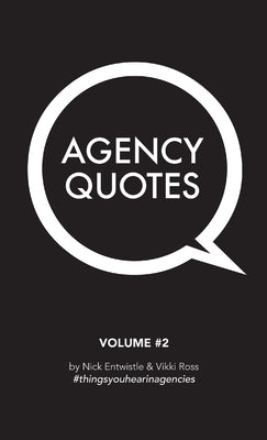 Agency Quotes - Volume 2 by Entwistle, Nick