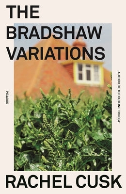 The Bradshaw Variations by Cusk, Rachel