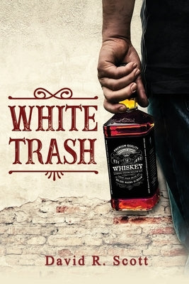 White Trash by Scott, David R.