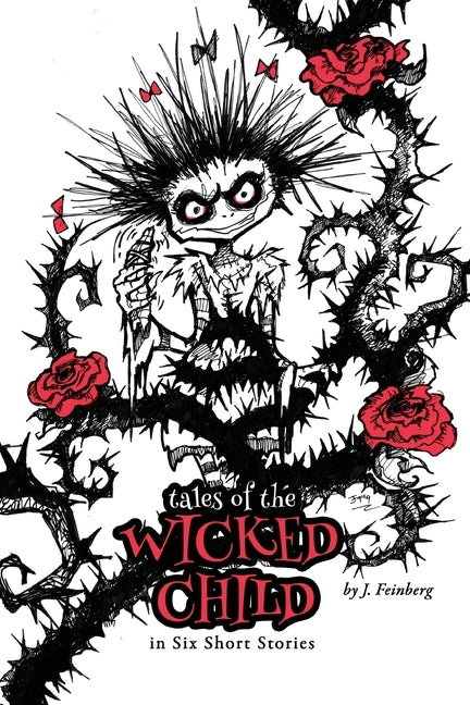 Tales of the Wicked Child by Feinberg, Jessica