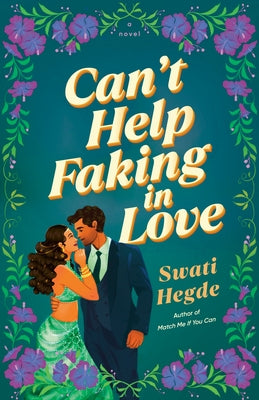 Can't Help Faking in Love by Hegde, Swati