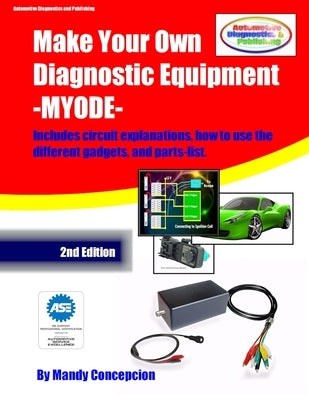 Make Your Own Diagnostic Equipment (MYODE) by Concepcion, Mandy