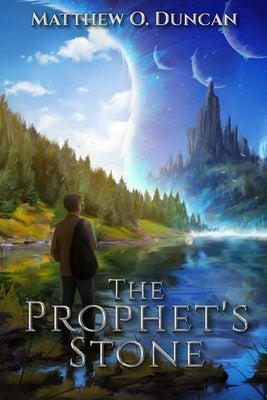 The Prophet's Stone by Duncan, Matthew O.