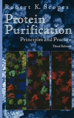 Protein Purification: Principles and Practice by Scopes, Robert K.