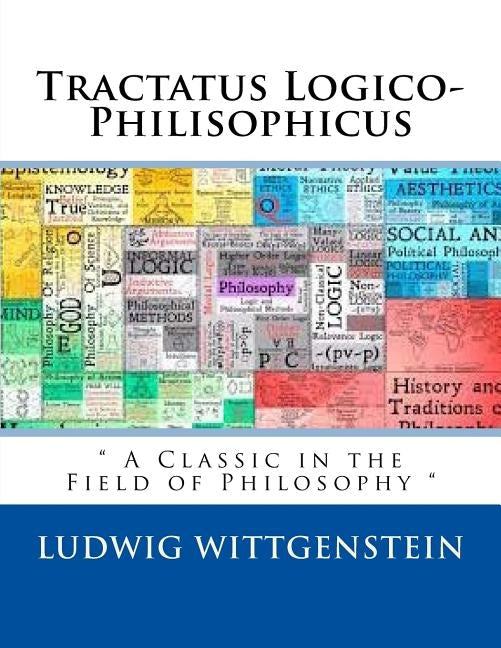 Tractatus Logico-Philisophicus by Russell F. R. S., Bertrand