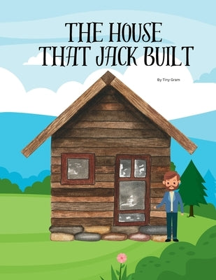 The House That Jack Built by Gram, Tiny