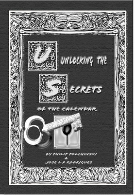 Unlocking the Secrets of the Calendar: Revised Edition by Polchinski, Philip