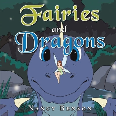 Fairies and Dragons by Benson, Nancy