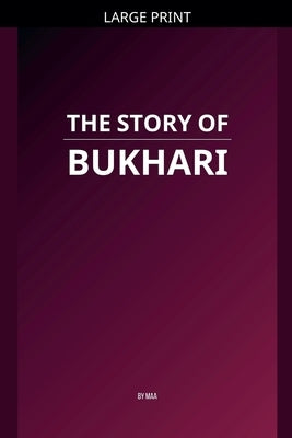The Story of Bukhari by Maa